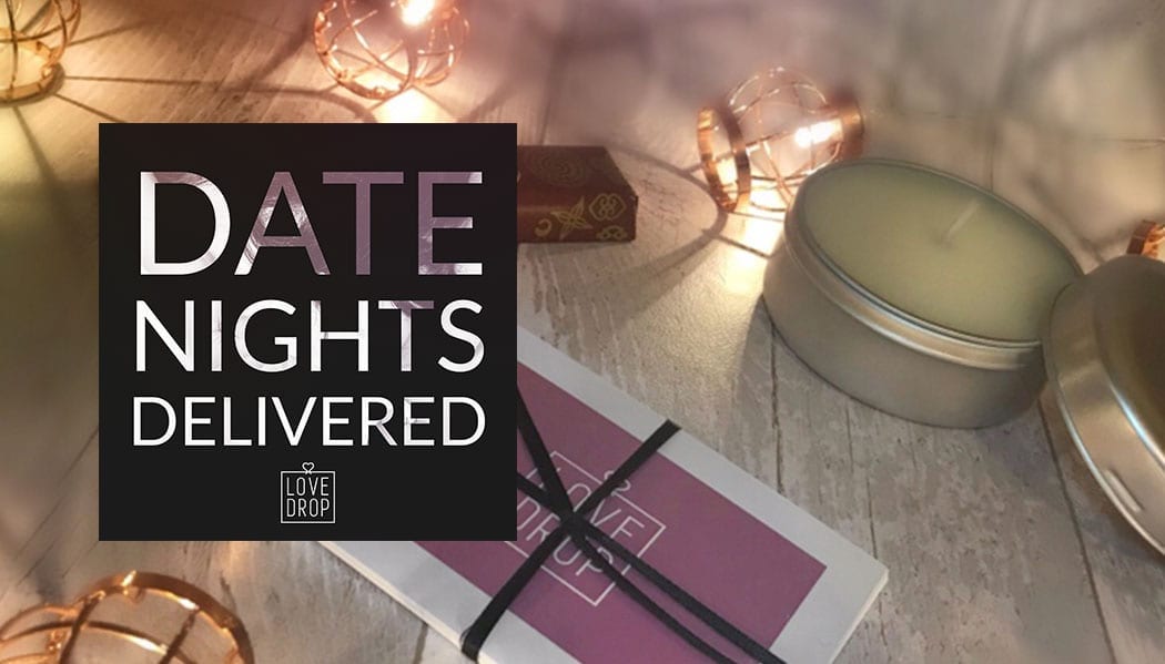 News: LoveDrop: Date Night Subscription Box